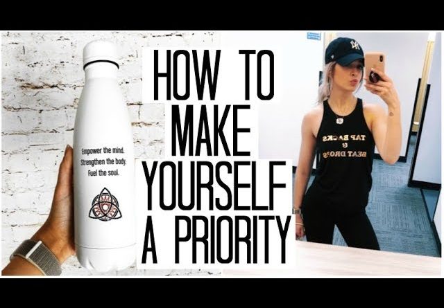 how to make yourself a priority