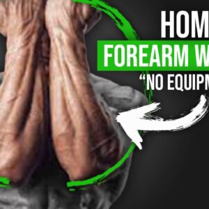 How to Build Forearms at Home without Equipment