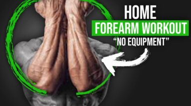 How to Build Forearms at Home without Equipment