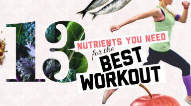 Sports Nutrition Basics: 13 Nutrients for the Best Workout