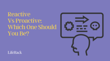Reactive Vs Proactive: The Differences & How to Be Proactive