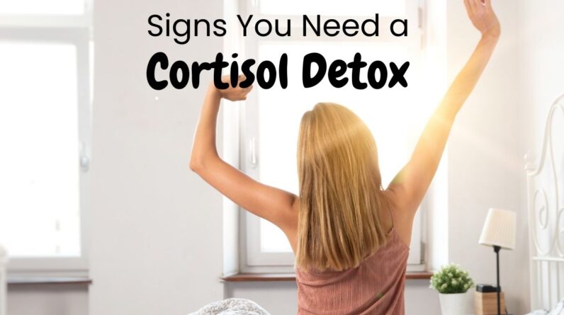 Do You Need a Cortisol Detox?